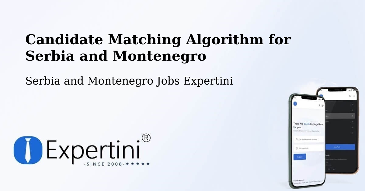 Candidate Matching Algorithm Overview – Berthierville - Serbia and Montenegro Jobs Expertini