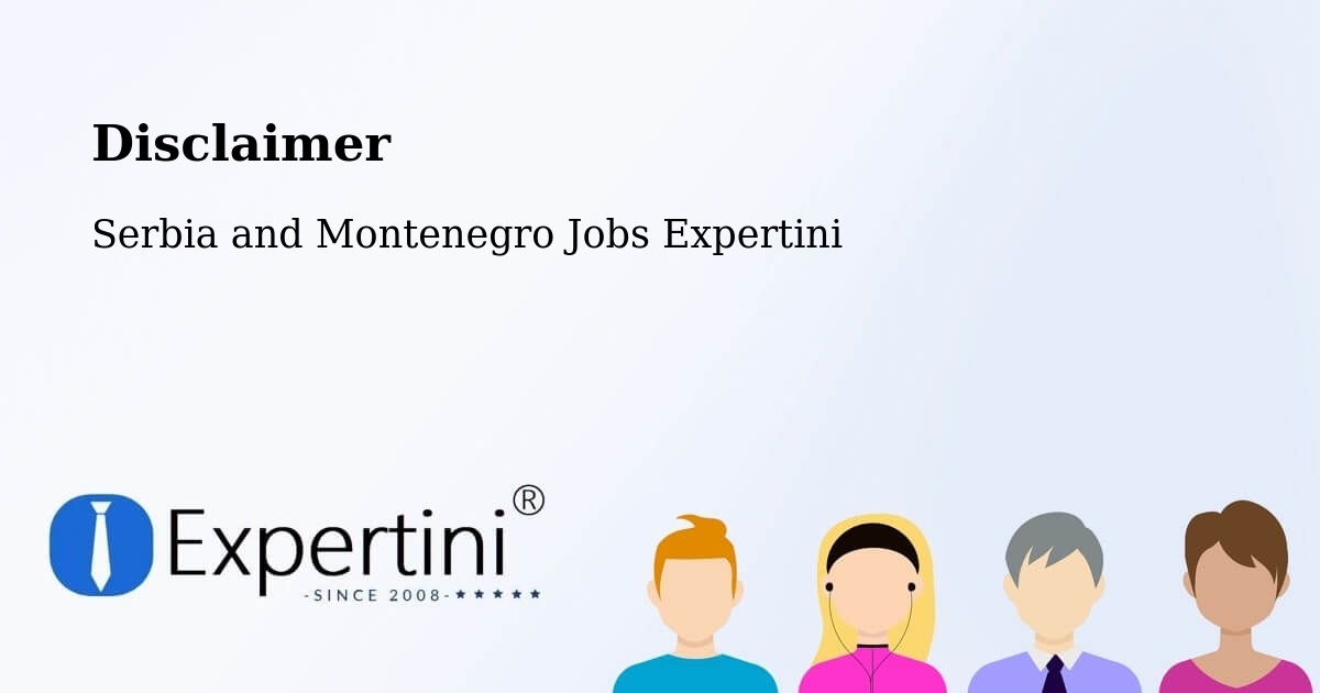 Disclaimer – Berthierville - Serbia and Montenegro Jobs Expertini