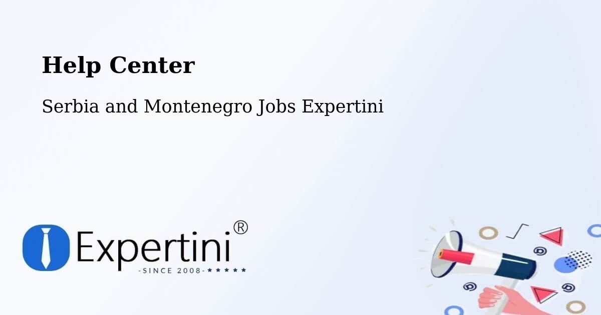 Help Center – Berthierville - Serbia and Montenegro Jobs Expertini