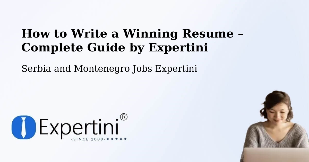 Resume Writing Guide for Job Seekers – Berthierville - Berthierville, Serbia and Montenegro Jobs Expertini