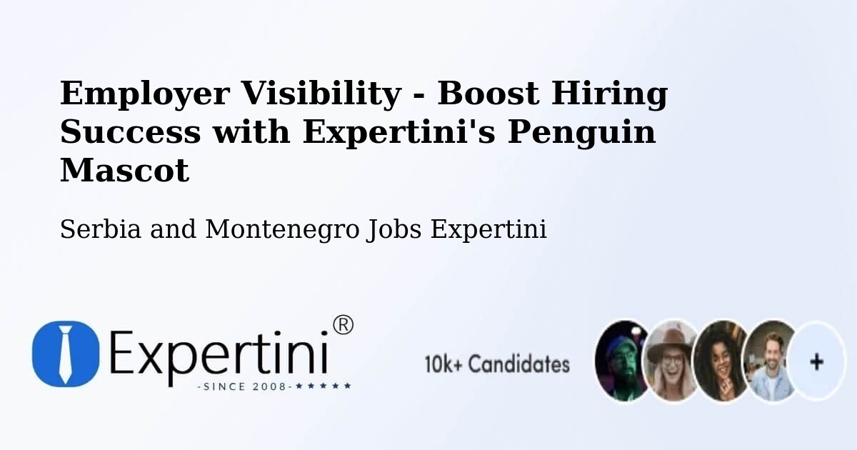 CV and Resume Visibility Optimization – Berthierville - Serbia and Montenegro Jobs Expertini